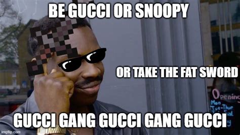 gucci gucci meme song|Gucci meme template.